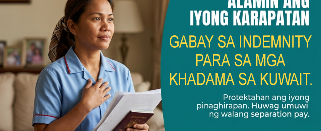 Infographic para sa mga Khadama sa Kuwait, gabay sa pag-compute ng Indemnity at mga karapatan ng OFW Domestic Workers.